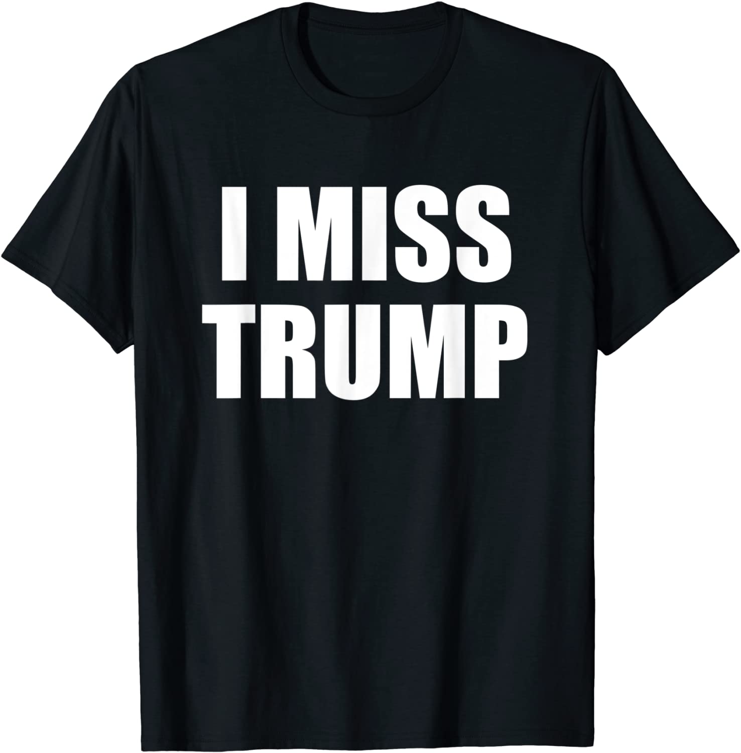 I MISS TRUMP Tribute to President Donald Trump Farewell Classic Shirt