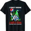I Only Drink Pepsi-3 Days A Week Yesterday, Today & Tomorrow Limited Shirt