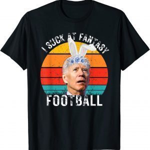 I Suck At Fantasy Football anti Joe Biden Fantasy Football Classic Shirt