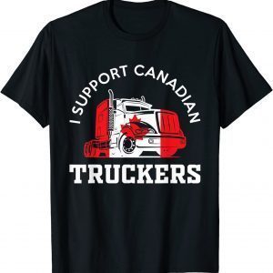 I Support Canadian Truckers Classic Shirt