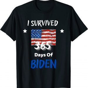 I Survived 365 Days Of Biden Anti Biden 2022 Shirt