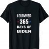 I Survived 365 Days Of Biden Gift T-Shirt