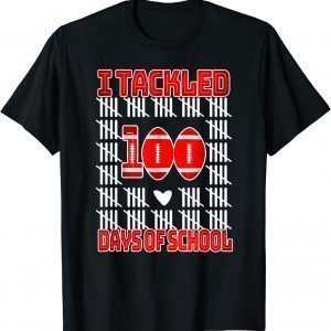 I Tackled 100 Days Of School Football Day Of School Teachers Classic Shirt