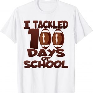 I Tackled 100 Days Of School - Football T-Shirt