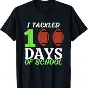 I Tackled 100 Days of School American Football Classic Shirt