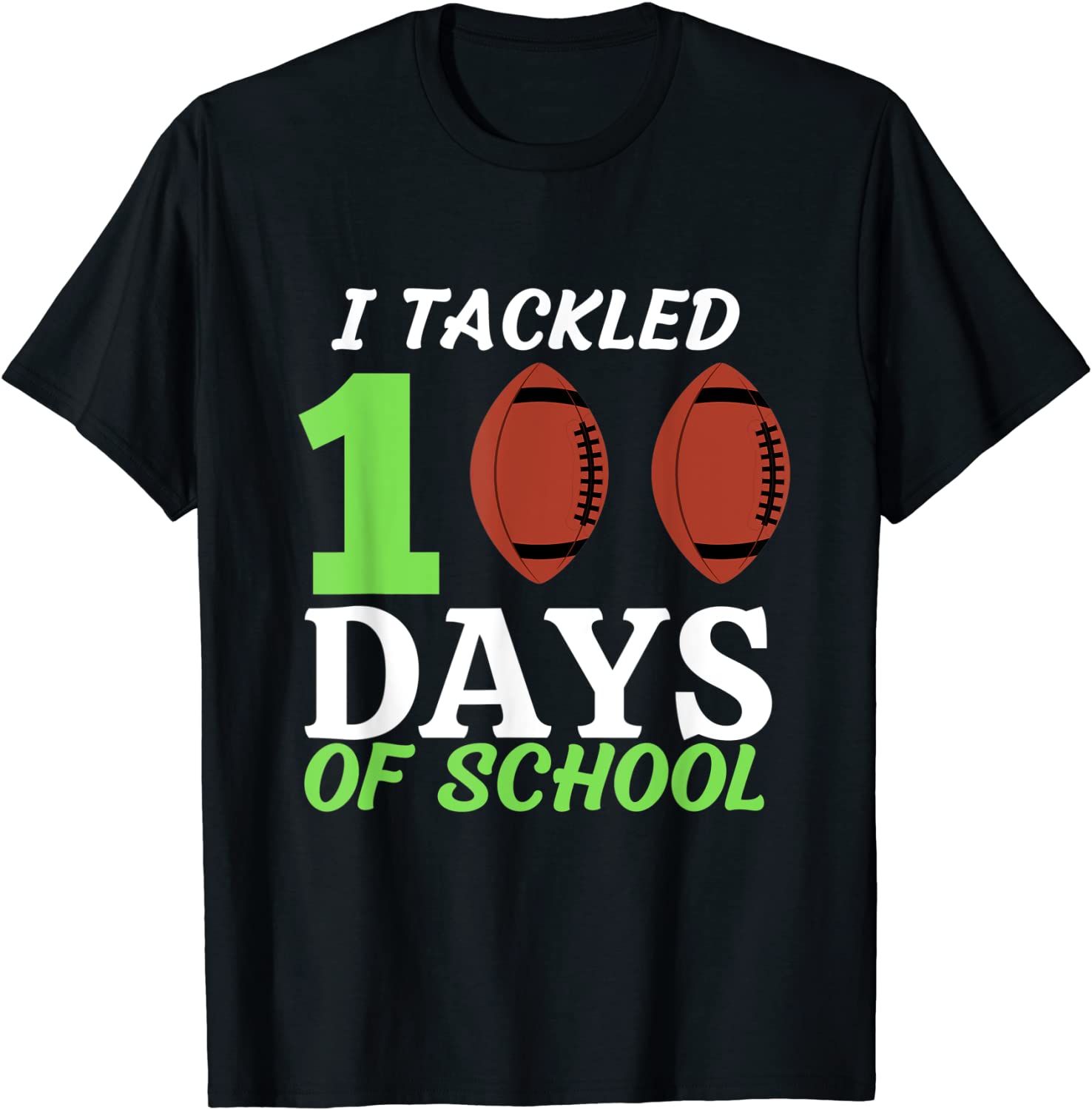 I Tackled 100 Days of School American Football Classic Shirt