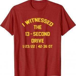 I Witnessed The 13 Second Drive Football Classic Shirt