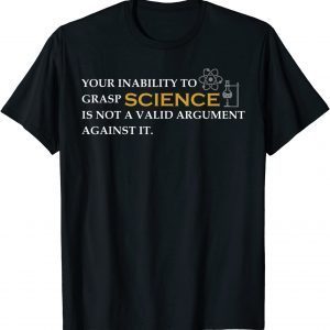 INABILITY TO GRASP SCIENCE Anti Trump 86 45 Dump Trump T-Shirt