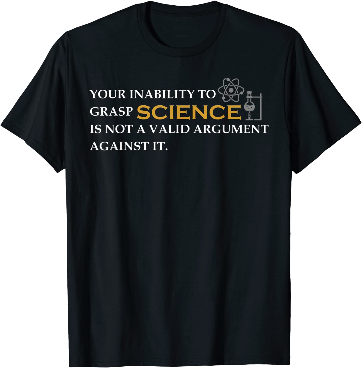 INABILITY TO GRASP SCIENCE Anti Trump 86 45 Dump Trump T-Shirt