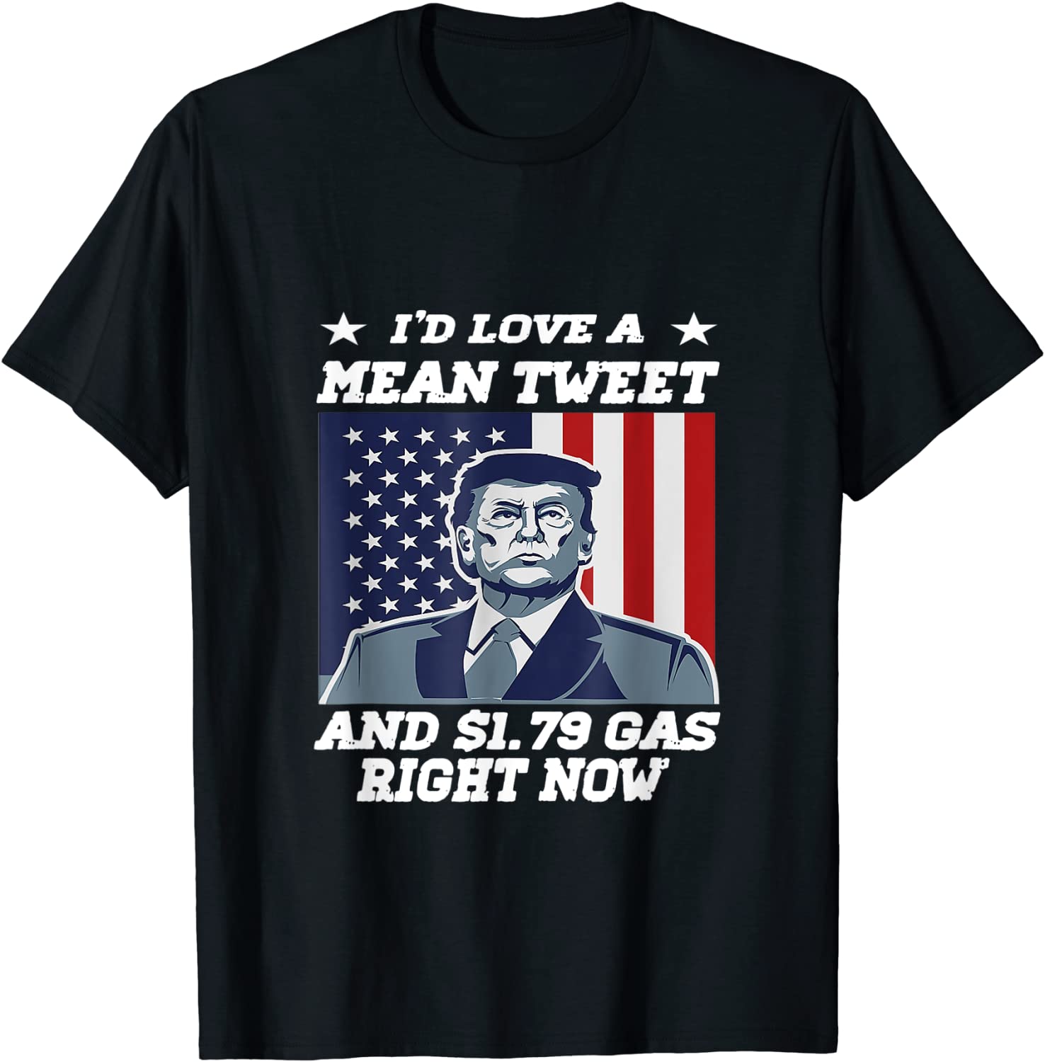 I'd Love A Mean Tweet And 1.69$ Gas Right Now USA Flag 2022 Shirt