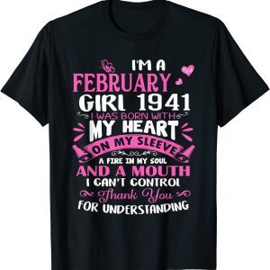 I'm A February Girl 1941 81st Birthday Gift Shirt