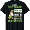 I'm A Slow Runner Sloth Running Team Marathon Prep 2022 Shirt
