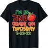 I'm In 2nd Grade On Twosday 2-22-22 February 22nd Teaching Official Shirt
