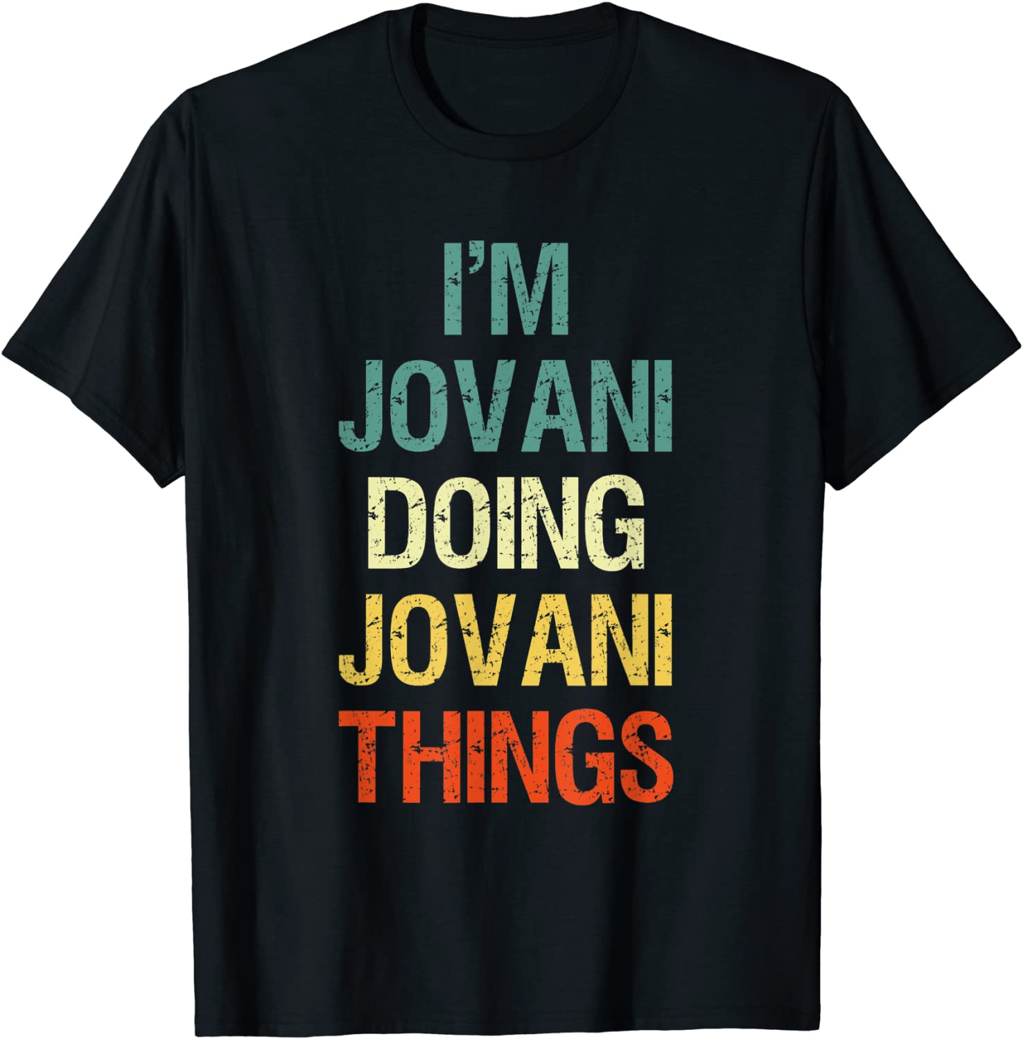 I'm Jovani Doing Jovani Things Classic Shirt