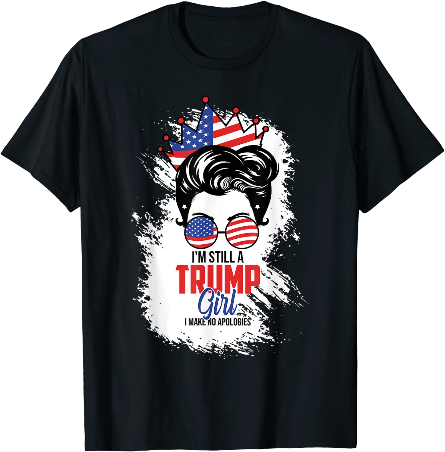 I'm Still A Trump Girl I Make No Apologies Trump 2024 Usa Flag Classic Shirt
