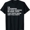 I'm Vaccinated But Still Wearing My Mask 2022 Shirt
