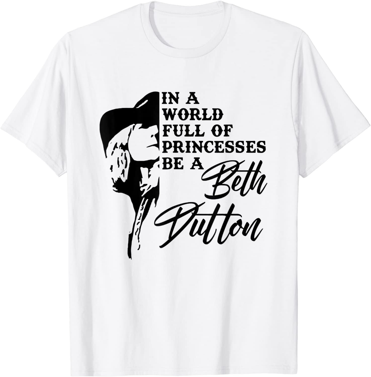 In A World Full Of Princess Be A Beth Dutton Classic Shirt