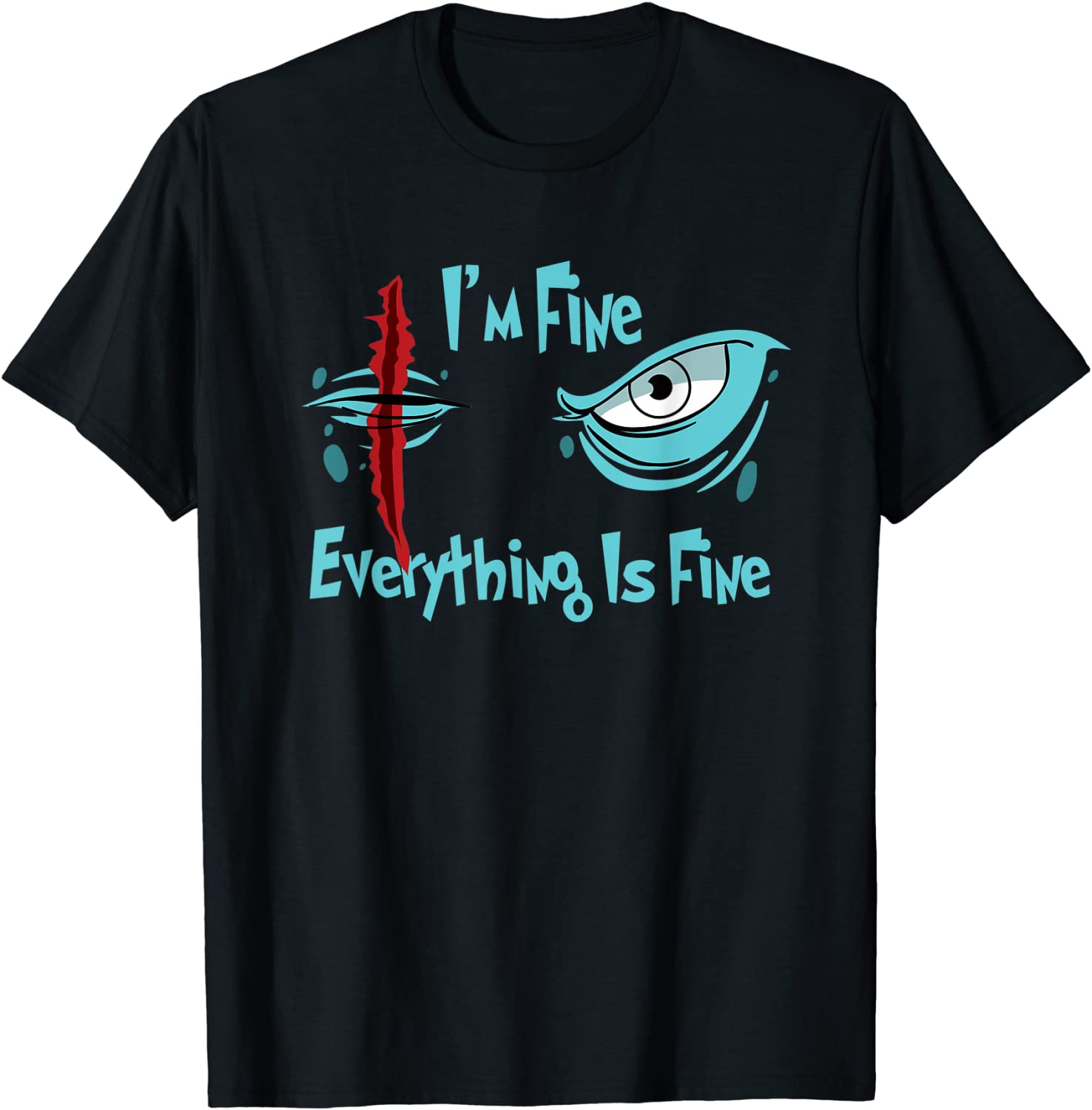 It's Fine I'm Fine Everything Is Fine eye survived 100 days Classic Shirt
