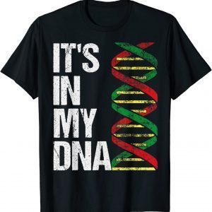 It's In My DNA. African Heritage. Black Pride, Proud Roots Classic Shirt