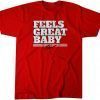 Jimmy Garoppolo Feels Great, Baby Shirt