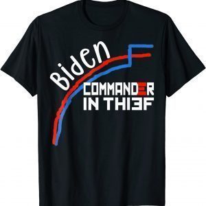 Joe Biden Commander in Thief Benford's Law Trump Political Unisex Shirt