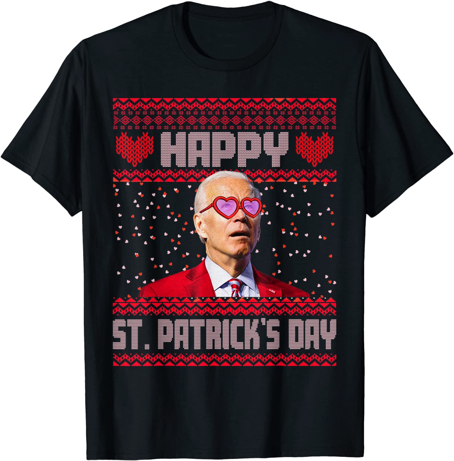 Joe Biden Valentine's Day 2022 Happy St. Patrick's Day Ugly Limited T-Shirt