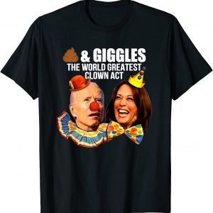 Joe Biden and Kamala Harris Shit And Giggles The World Greatest Clown Act Classic shirt