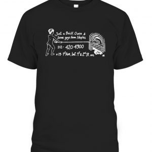 Just A Brick Oven & Some Guys From Naples – Lil’ Frankie’s Unisex Shirt