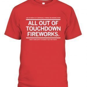 KANSAS – ALL OUT OF TOUCHDOWN FIREWORKS T-Shirt