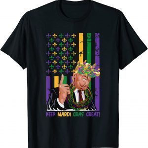 Keep Mardi Gras Great Trump, Flag American, Mardi Gras Classic Shirt