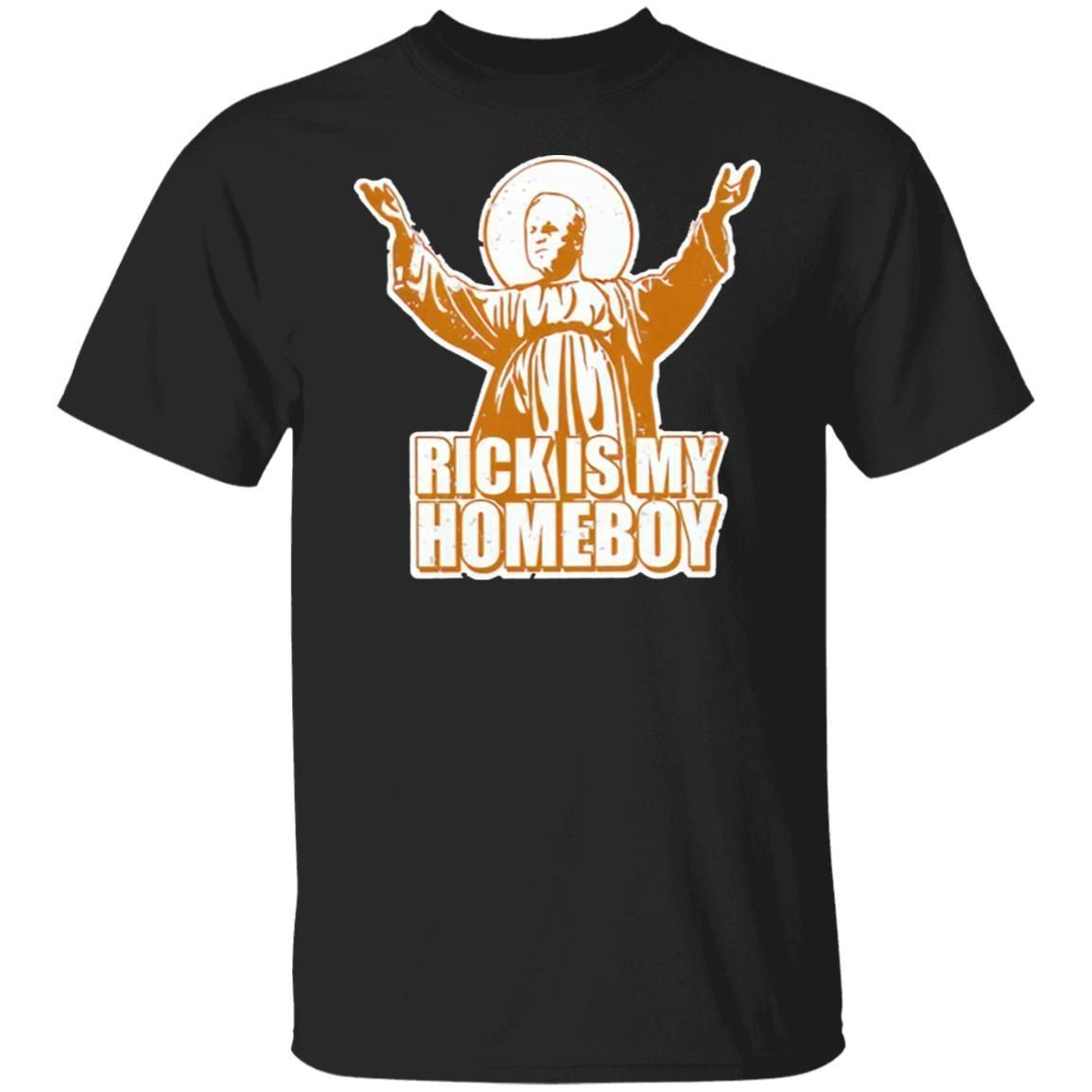 Knoxvillejohnny Rick Is My Homeboy Unisex Shirt