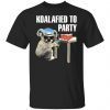 Koalafied to party 2022 shirt