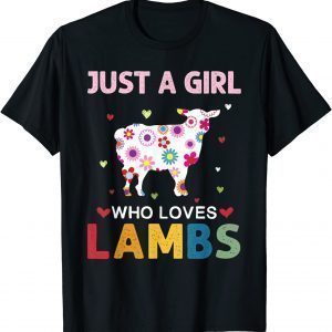Lambs Lover Just a Girl Who Loves Lambs Daisy Flower Gift T-Shirt