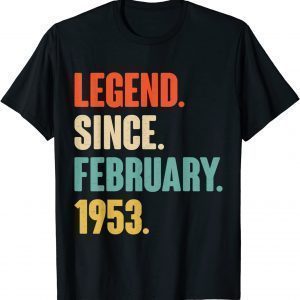 Legend Since February 1953 69 Year Old 69th Birthday Gift Shirt