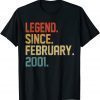 Legend Since February 2001 21 Year Old 21st Birthday Unisex Shirt