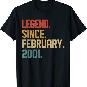 Legend Since February 2001 21 Year Old 21st Birthday Unisex Shirt