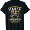 Legends Were Born In March 1994 28 Year Old 28th Birthday Limited Shirt