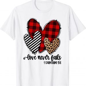 Leoparad Print Heart Valentine Love Never Fails 2022 Shirt