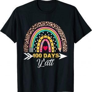 Leopard Rainbow 100 Days Y'all 100th Day Of School Teacher T-Shirt
