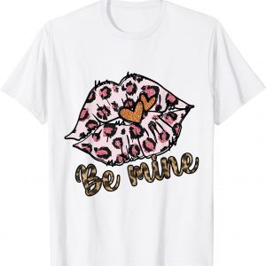 Leopard Sexy Lips Be Mine Valentine Happy Valentines Day Limited Shirt