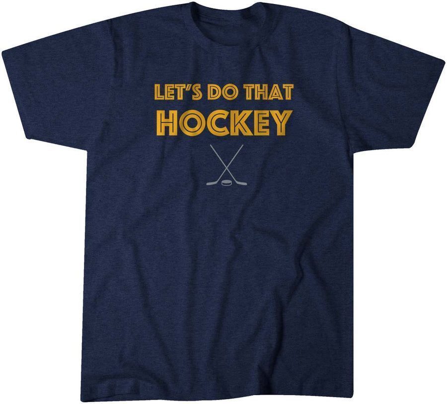 Let's Do That Hockey Buffalo Classic Shirt