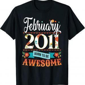 Made In February 2011 11th Birthday 11 Year Old T-Shirt