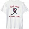 Mile High Hockey Club Classic Shirt