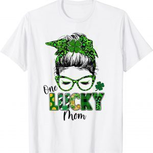 One Lucky Mom Messy Bun Shamrock St Patrick's Day Gift Shirt