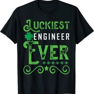 St Patrick's Day Luckiest Engineer Ever Shamrock St.Patty’s Classic Shirt