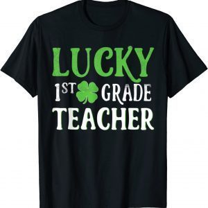 St Patricks Day One Lucky 1st Grade Teacher Classic Shirt