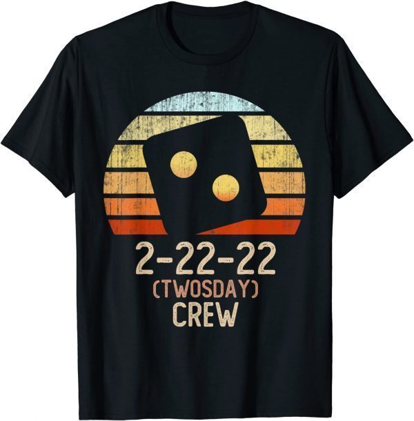 TWOSDAY CREW Two 2 Teaching February 22nd 2022 22 Tuesday Limited Shirt