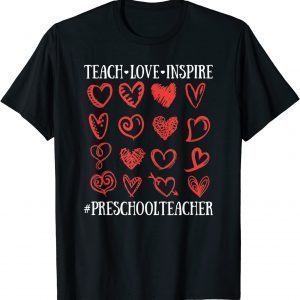 Teach Love Inspire Valentines Day Preschool Teacher Heart Classic Shirt