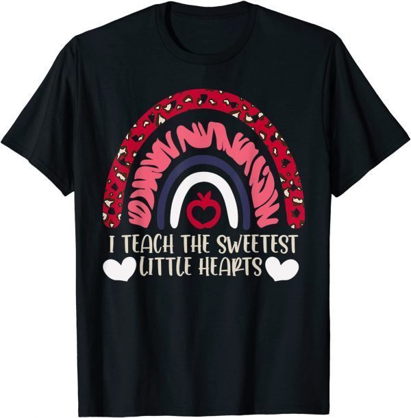 Teacher I Teach The Sweetest Hearts Rainbow Valentines Day 2022 Shirt