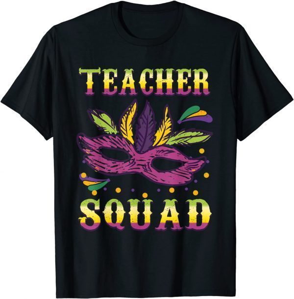 Teacher Squad Mask Masquerade Festival Parade Mardi Gras Classic Shirt